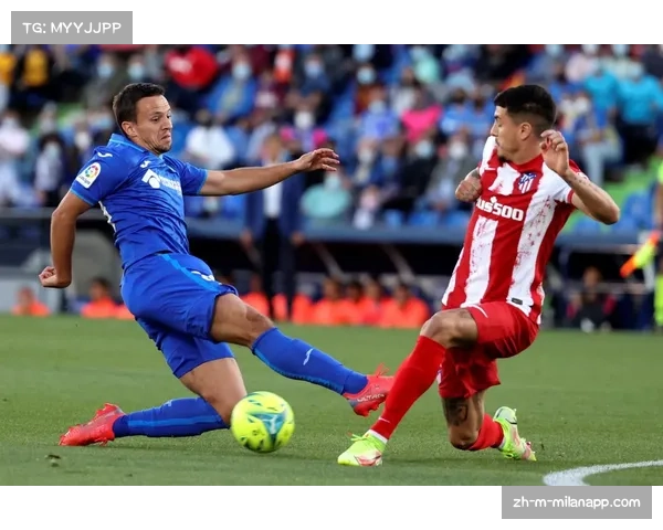 赫塔菲五三二防守反击体系稳固 西甲攻防复盘揭示战术纪律性优势 赫塔菲五三二防守反击体系稳固 西甲攻防复盘揭示战术纪律性优势